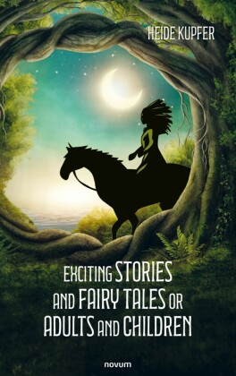 Exciting stories and fairy tales for adults and children