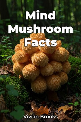 Mind Mushroom Facts