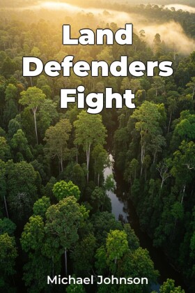 Land Defenders Fight