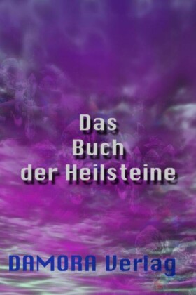 Das Buch der Heilsteine.