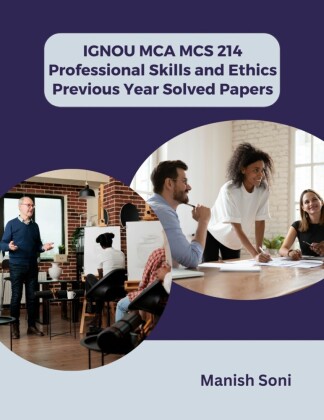 IGNOU MCA MCS 214 Professional Skills and Ethics Previous Year Solved Papers