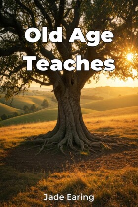 Old Age Teaches
