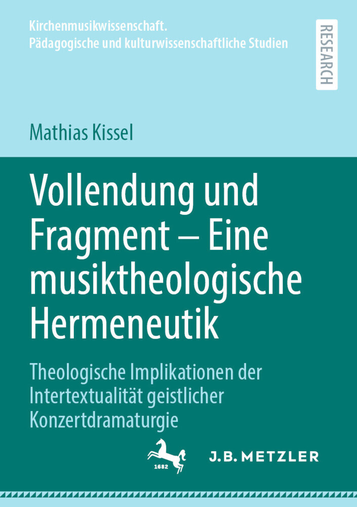 Vollendung und Fragment - Eine musiktheologische Hermeneutik main product photo