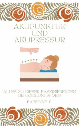 Akupunktur und Akupressur
