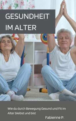 Gesundheit im Alter