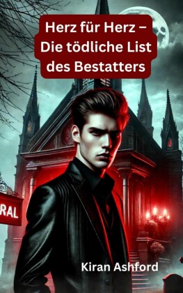 Herz für Herz - Die tödliche List des Bestatters