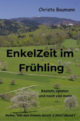 Enkelzeit im Frühling