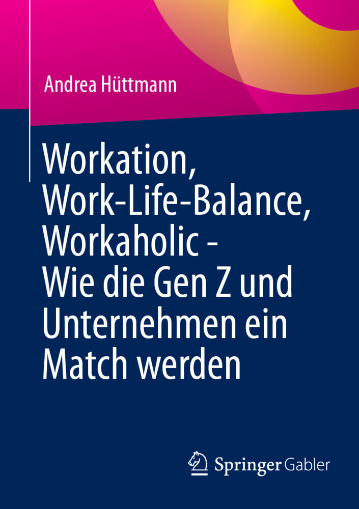 Workation, Work-Life-Balance, Workaholic - Wie die Gen Z und Unternehmen ein Match werden main product photo