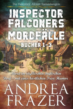 Inspector Falconers Mordfälle Bücher 1-3