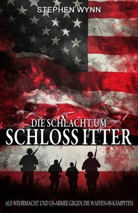 Die Schlacht um Schloss Itter