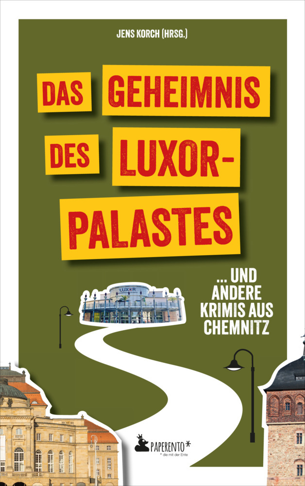 Das Geheimnis des Luxor-Palastes ... und andere Krimis aus Chemnitz main product photo