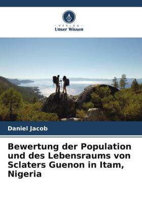 Bewertung der Population und des Lebensraums von Sclaters Guen...
