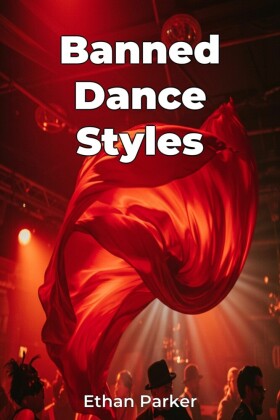 Banned Dance Styles