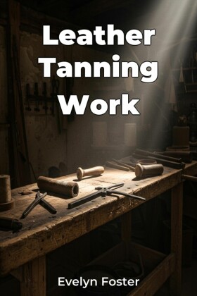 Leather Tanning Work
