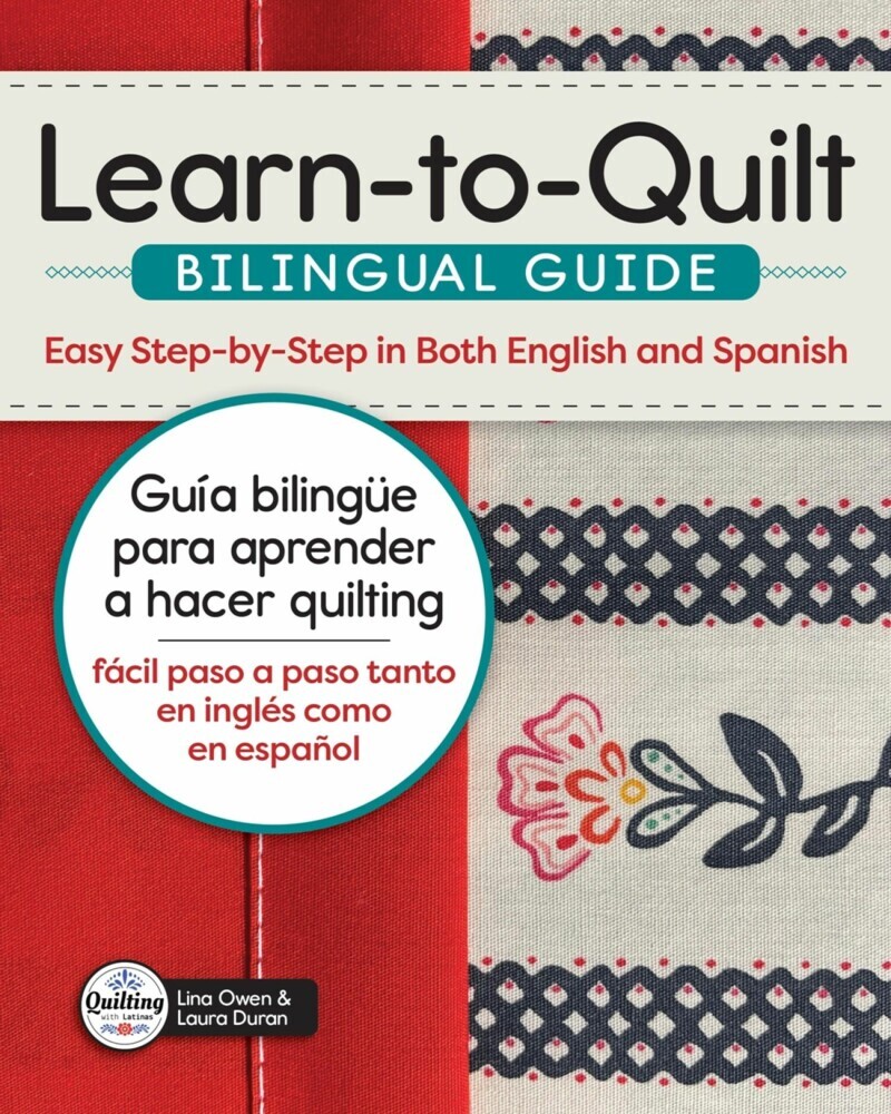Learn-to-Quilt Bilingual Guide/Guía bilingüe para aprender a hacer quilting main product photo