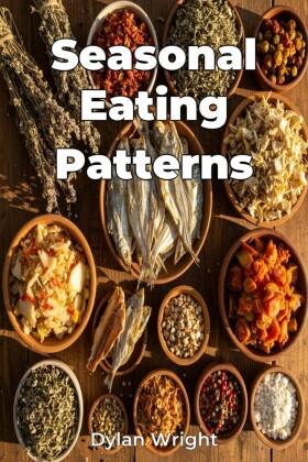 Seasonal Eating Patterns