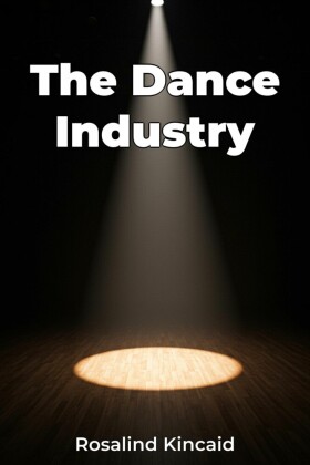 The Dance Industry