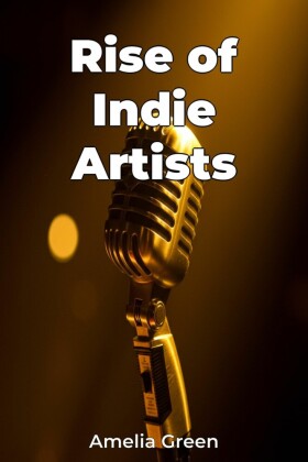 Rise of Indie Artists