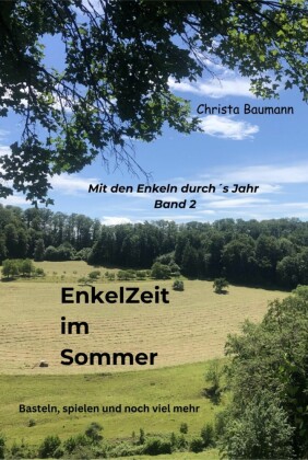 Enkelzeit im Sommer
