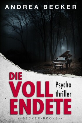 Die Vollendete - Psychothriller