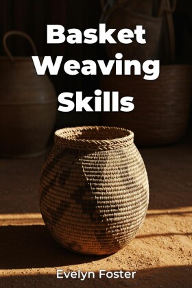Basket Weaving Skills