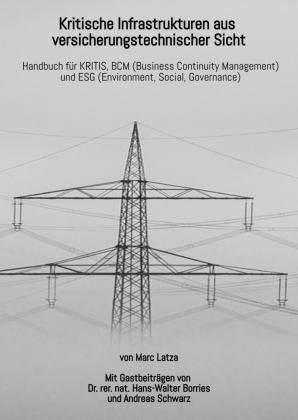 Kritische Infrastrukturen aus versicherungstechnischer Sicht