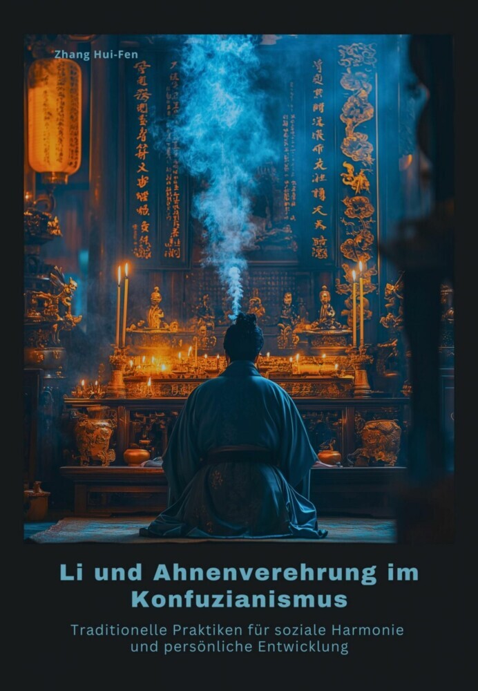Li und Ahnenverehrung im Konfuzianismus main product photo