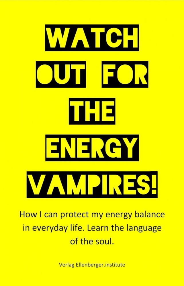 Watch out for the energy vampires! main product photo