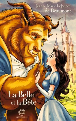 Jeanne-Marie Leprince de Beaumont : La Belle et la Bête