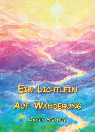 Ein Lichtlein Auf Wanderung