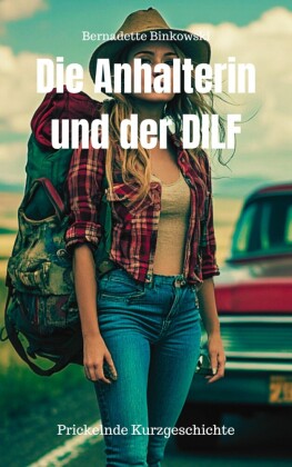 Die Anhalterin und der DILF