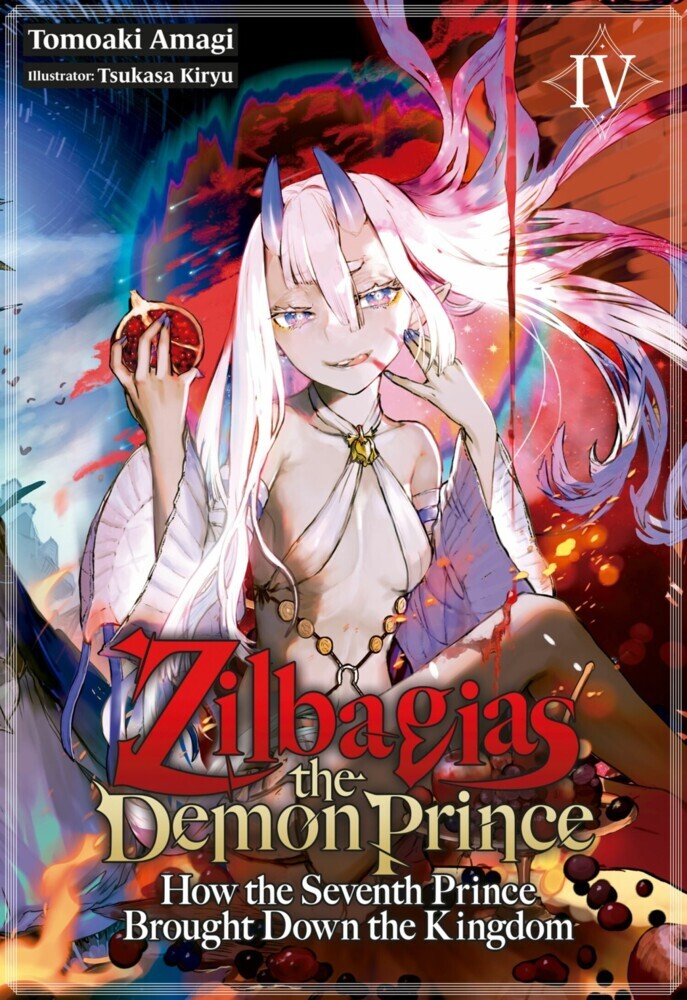 Zilbagias the Demon Prince: How the Seventh Prince Brought Down the Kingdom Volume 4 main product photo