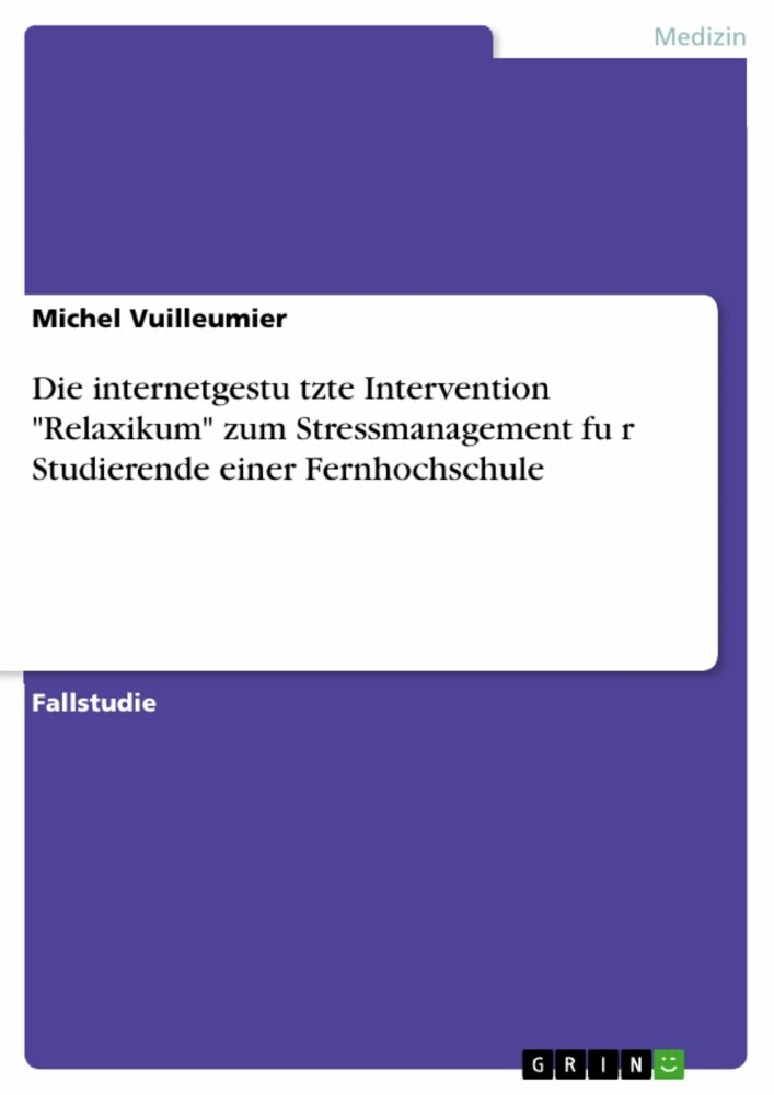 Die internetgestu?tzte Intervention 'Relaxikum' zum Stressmanagement fu?r Studierende einer Fernhochschule main product photo