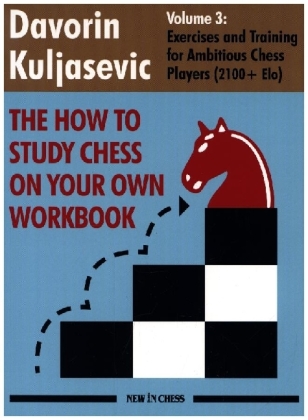 The How to Study Chess on Your Own Workbook. Vol.3