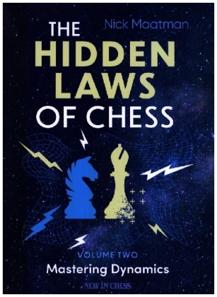 The Hidden Laws of Chess Volume 2. Vol.2
