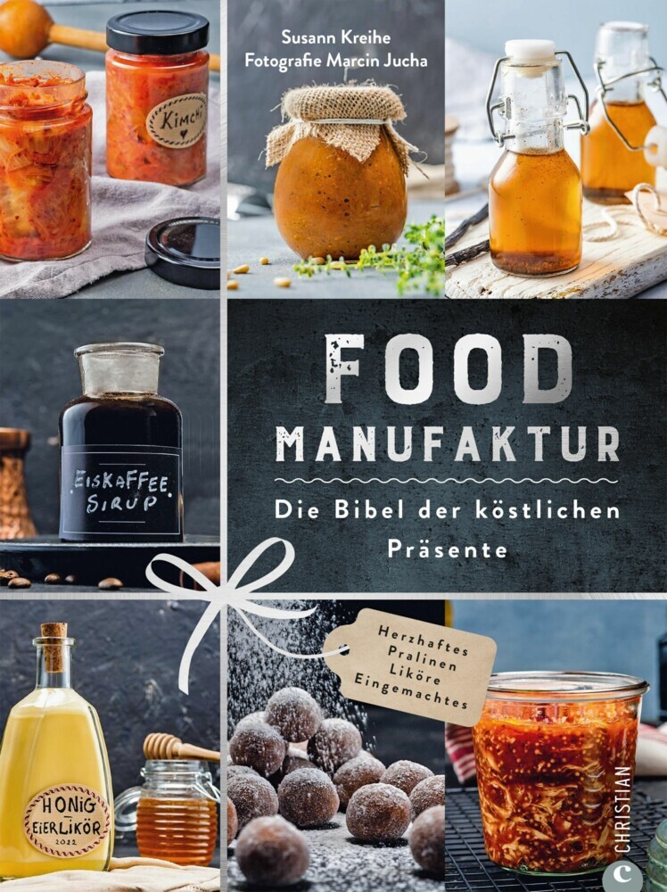 Food Manufaktur - Die Bibel der köstlichen Präsente main product photo