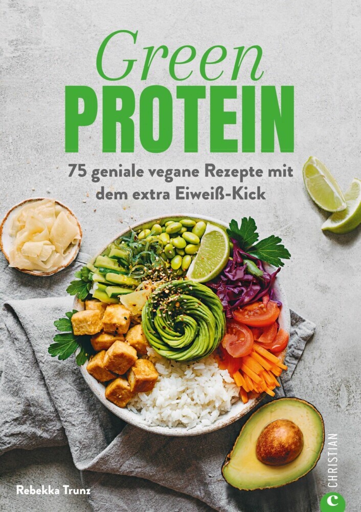 Kochbuch: Green Protein - 50 geniale vegane Rezepte mit Linsen, Erbsen, Bohnen und Co. main product photo