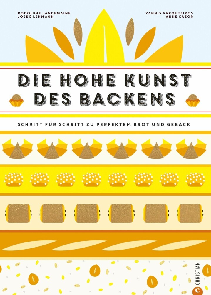 Backbuch: Die hohe Kunst des Backens. Das Standardwerk der französischen Backkunst mit 100 Rezepten main product photo