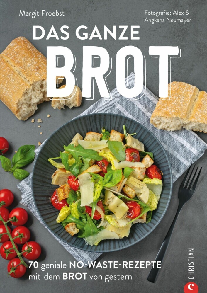 Restlos glücklich: Die No-Waste-Brotresteküche main product photo