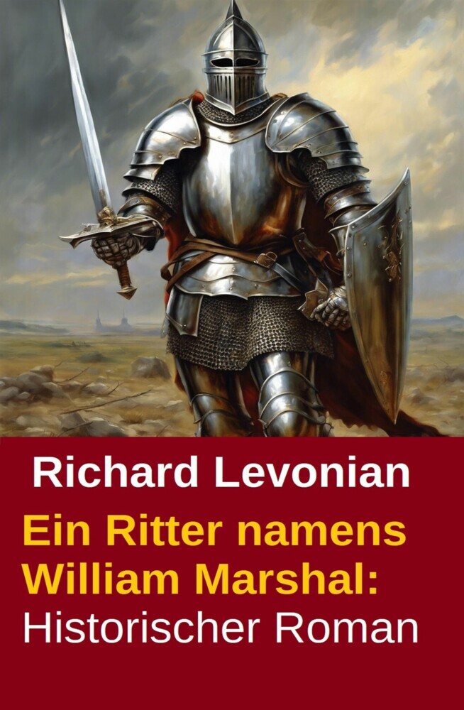 Ein Ritter namens William Marshal: Historischer Roman main product photo