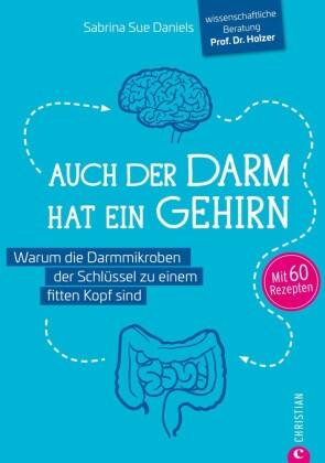 Auch der Darm hat ein Gehirn