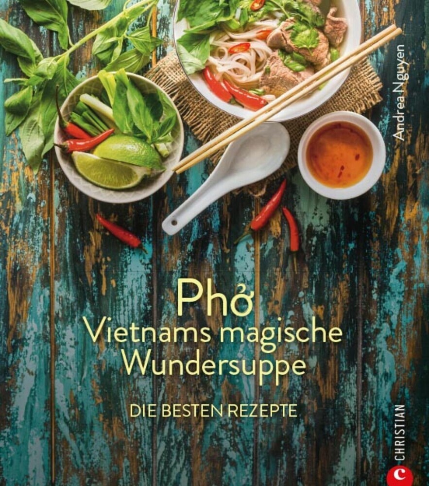 Kochbuch: Pho Vietnams magische Wundersuppe. Die besten Rezepte. main product photo