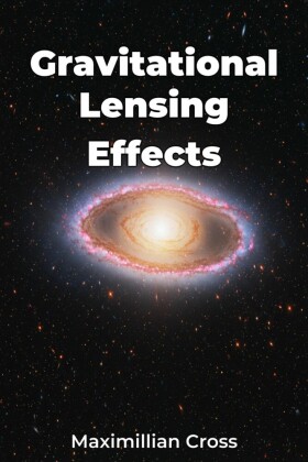 Gravitational Lensing Effects