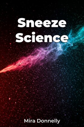 Sneeze Science