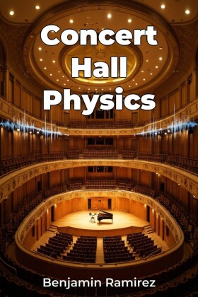 Concert Hall Physics
