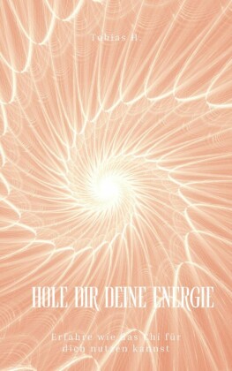 Hole dir deine Energie - erfahre wie du Chi für dich nutzen kannst