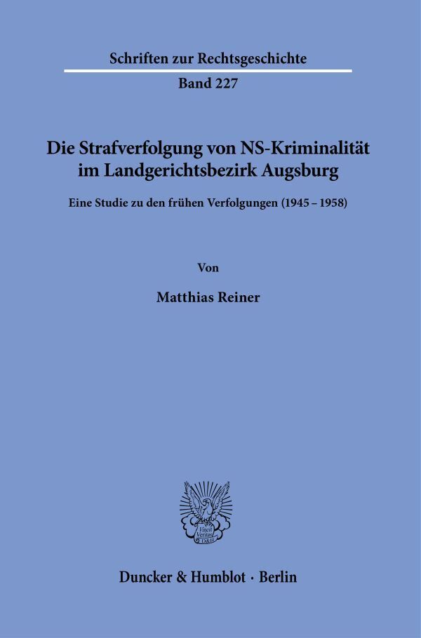 Die Strafverfolgung von NS-Kriminalität im Landgerichtsbezirk Augsburg main product photo