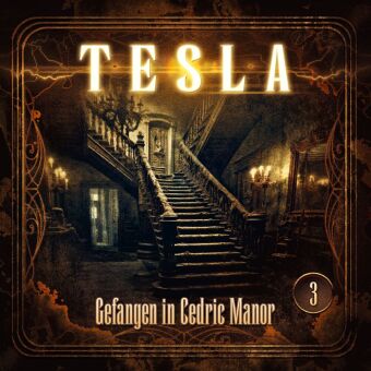 Tesla - Gefangen in Cedric Manor, 1 Audio-CD