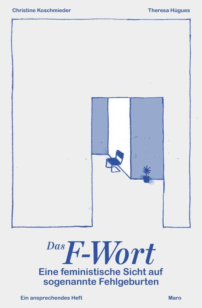 Das F-Wort - Eine feministische Sicht auf sogenannte Fehlgeburten main product photo