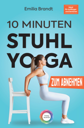 10-Minuten Stuhl-Yoga zum Abnehmen | Tägliche Schritt-für-Sc...